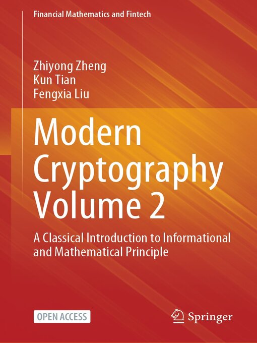 Title details for Modern Cryptography Volume 2 by Zhiyong Zheng - Available